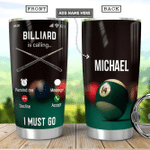 Larvasy Billiard Is Calling Personalized Stainless Steel Tumbler