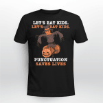 Halloween Let's Eat Kids Punctuation Saves Lives Premium T-Shirt