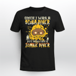 Once I Was a Scuba Diver But Now I Am A Zombie Diver T-Shirt