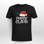 Poppy Claus Shirt Christmas Pajama Family Matching Xmas T-Shirt