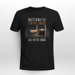 That's What I Do I Smoke Cigars And I Know Things Shirt