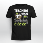 Teaching 2nd Grade On Twosday 2_22_22 Funny 2022 Teacher T-Shirt