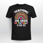 Teaching 2nd Grade On Twosday 2-22-22 22nd February 2022 T-Shirt + Hoodie