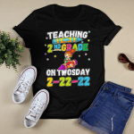 Teaching 2nd Grade On Twosday 2-22-2022 Funny Girl Teacher T-Shirt