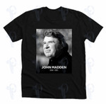 John Madden 1936-2021 Raiders Legend Tribute T-shirt.