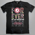 Alabama Crimson Tide Forever Not Just When We Win NCAA Graphic Unisex T Shirt, Sweatshirt, Hoodie Size S - 5XL