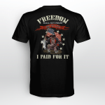 Patriot - Freedom shall not perish from the earth. I paid for it T shirt TRATH