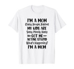 I'm A Mom Classy Bougie Ratchet Funny Mother Day T-Shirt