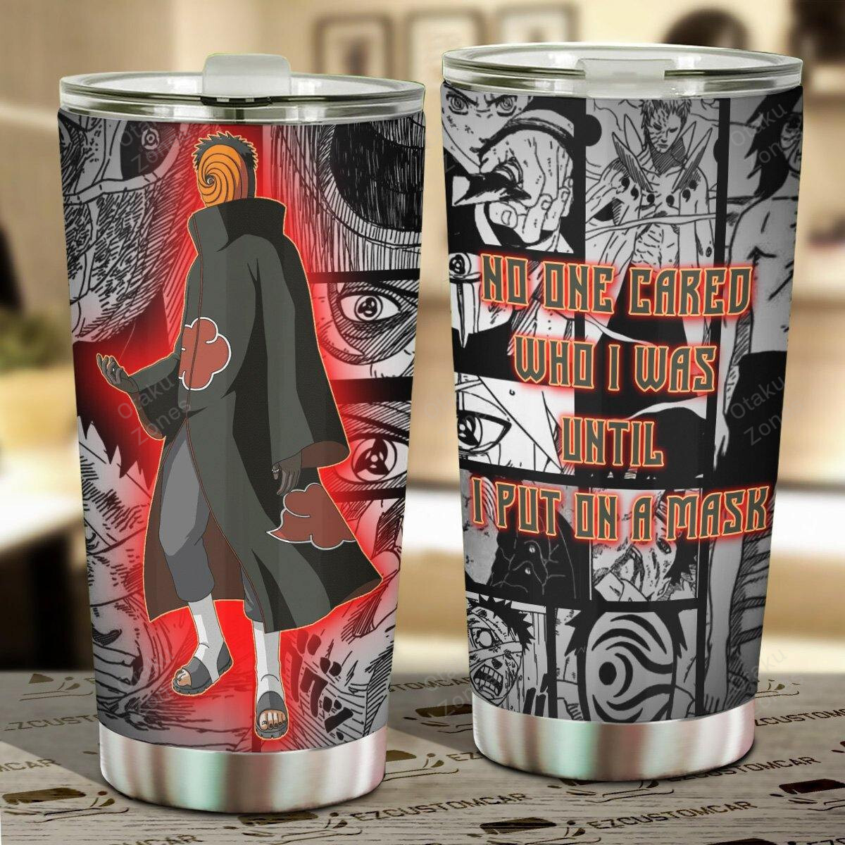 BEST Obito NRT No one care Who I were until I put on a mask Tumbler Cup1