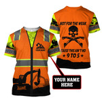 Premium Personalized 3D Printed Excavator Operator Not For The Weak Shirts MEI - Amaze Style™