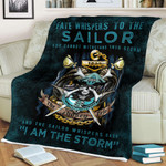 Fate Whisper To The US Sailor I Am The Storm Sailor All Over Printed Proud Soft And Warm Blanket - AM Style Design