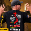 Unique I Was There Sometimes I Still Am Vietnam Veteran T-shirt TVN211005