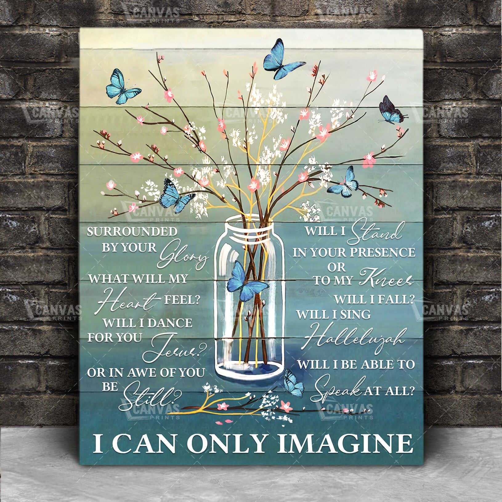 I Can Only Imagine Butterfly Canvas Premium Edition VXK130502DS