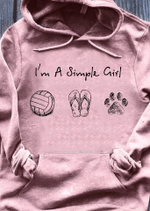 I am a simple girl I love Volleyball Beach and Dog T shirt hoodie sweater