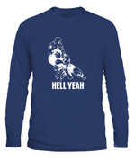 Hell Yeah Shirt Wrestling Mixed Martial Arts MMA tshirt T-Shirt - Unisex Long Sleeve