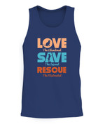Love Save Rescue Dog Cat Animals Support T-Shirt - Tank Top - Unisex