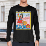 See You Later Assholes, Funny and Casual, Trendy and Sassy T-Shirt