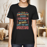 Funny Administrative Professional Day Admin Assistant T-Shirt