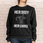 Pro Choice Her Body Her Choice Hoe Wade Texas Women's Rights Shirt