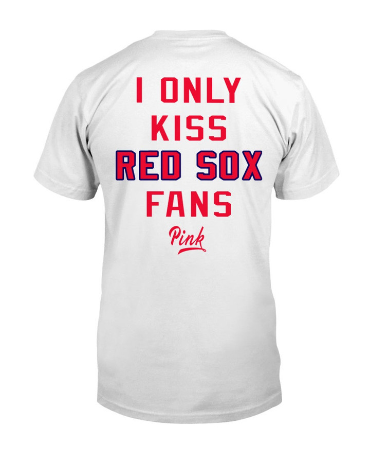 I Only Kiss Red Sox Fans Pink Shirt Guerin Austin - Boston Red Sox