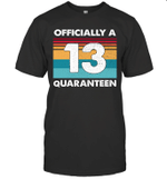 13th Birthday Officially A Quaranteen Teenager 13 Years Old Vintage Shirt