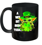 Baby Yoda A Wee Bit Irish Today Funny Patrick's Day Mug