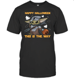 Baby Yoda Happy Halloween The Way T Shirt Halloween Costumes Ghost Shirt
