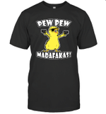 Chick Pew Madafakas Crazy Chick Funny Graphic Shirt