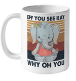 Elephant Yoga Eff You See Kay Why Oh You Vintage Mug