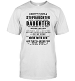 I Don't Have Stepdaughter I Have A Freaking Awesome Daughter Shirt Funny Father's Day Gift
