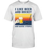 I Like Beer And Hockey And Maybe 3 People Vintage Shirt