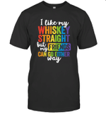 I Like My Whiskey Straight But My Friends Shirt Lgbt Pride Gay Lesbian Gift