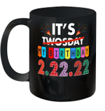 It's My Birthday Twosday Tuesday 2 22 22 Feb 2nd 2022 Bday Gift mug