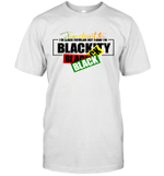 Juneteenth I'm Black Everyday But Today I'm Blackity Black Shirt
