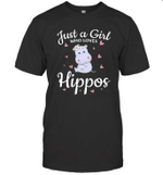Just A Girl Who Loves Hippos Funny Shirt