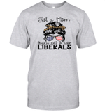 Just A Regular Mom Trying Not To Raise Liberals Us Flag T Shirt