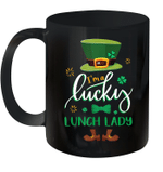 Leprechaun I'm A Lucky Lunch Lady St Patrick's Day Gifts Mug