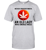 Never Understimate An Old Lady Who Smokes Weed Canabis Shirt