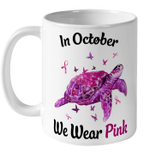 Turtle Breast Cancer In October We Wear Pink Mug Cancer Awareness