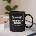 Warning Grumpy Old Bastard Approach With Caution Funny Quotes Mug