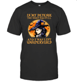 Witch In My Defense The Moon Was Full And I Was Left Unsupervised Halloween Shirt