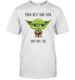 Yoda Best Dad Love You I Do Shirt Funny Father's Day Gifts