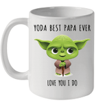 Yoda Best Papa Love You I Do Mug Funny Father's Day Gifts