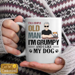I’m A Simple Old Man I’m Grumpy And I Like My Dogs Personalized Mug Family Gift For Dog Lovers