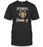 Lion Normal Isn't Coming Back But Jesus Is Revelation 14 Cross Christian Shirt