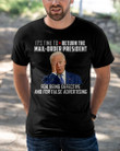 It's Time To Return The Mail-Order President For Being Defective Anti Biden T-Shirt