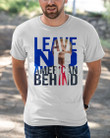 Donald Trump Shirt, Trump Leave No American Behind T-Shirt