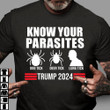 Funny Trump Shirt, Know Your Parasites Trump 2024 T-Shirt