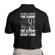 Veteran Polo Shirt, Father's Day Shirt, The Devil Whispers You Can't Withstand The Storm The Veteran Polo Shirt