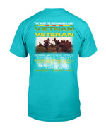 We Were The Best America Had Vietnam Veteran T-shirt - ATMTEE